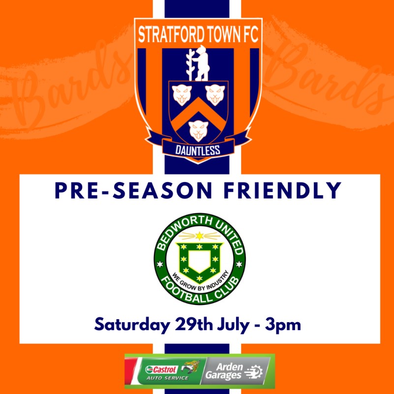 Stratford Town Football Club, Bedworth United in final pre season game